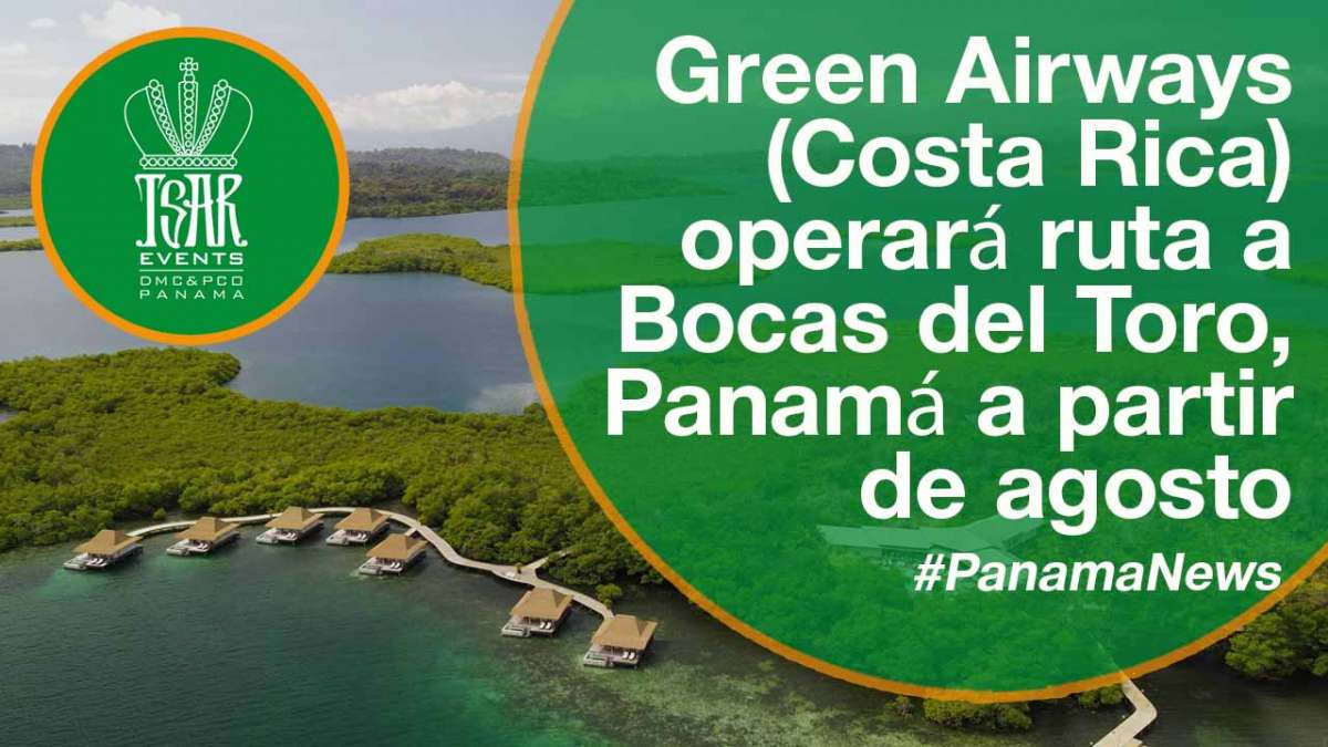 Green Airways (Costa Rica) operará ruta a Bocas del Toro, Panamá a partir de agosto